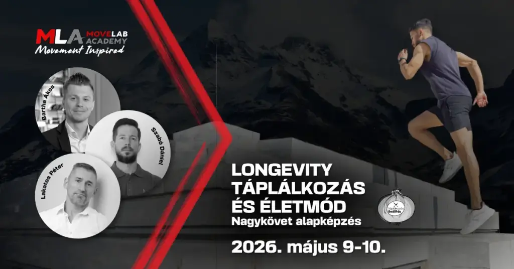 LONGEVITY TÁPLÁLKOZÁS ÉS ÉLETMÓD - Nagykövet alapképzés Budapest, 2026. május 9-10.