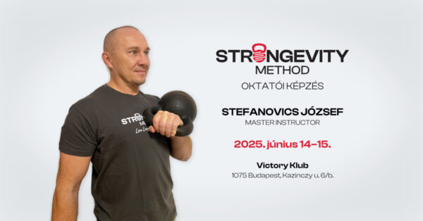 STRONGEVITY METHOD KETTLEBELL OKTATÓI KÉPZÉS - 2025. június 14-15. - BUDAPEST