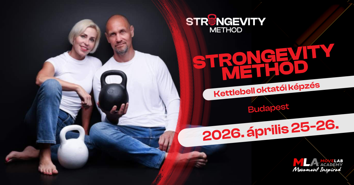STRONGEVITY METHOD KETTLEBELL OKTATÓI KÉPZÉS - BUDAPEST 2026. április 25-26.