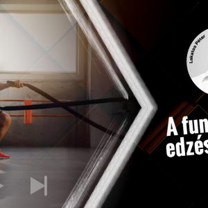 A funkcionális edzés elmélete